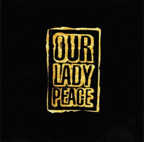Our Lady Peace : Library Sampler